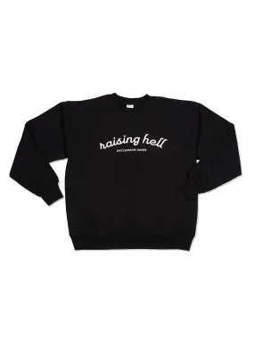 Raising Hell Sweatshirt