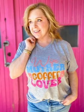 Wife, Mother, Coffee Lover VNeck Tee